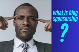 How to earn money with a blog through sponsorship