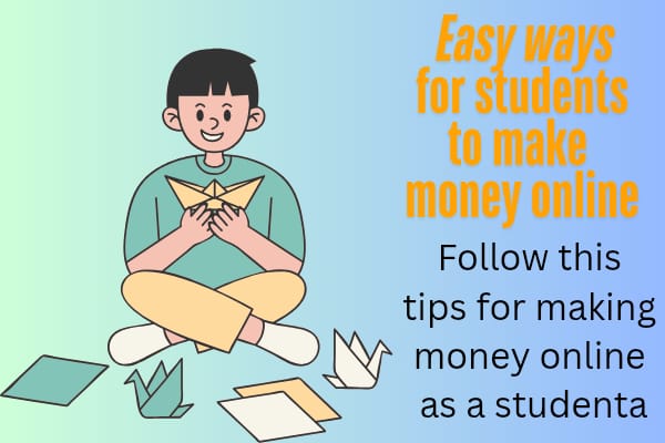 Easy ways for students to make money online