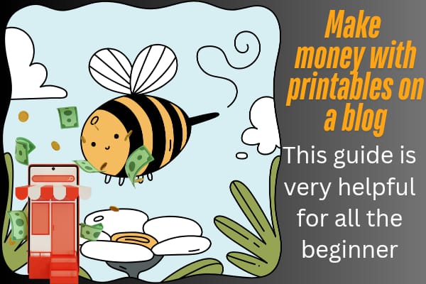 How to make money with printables on a blog