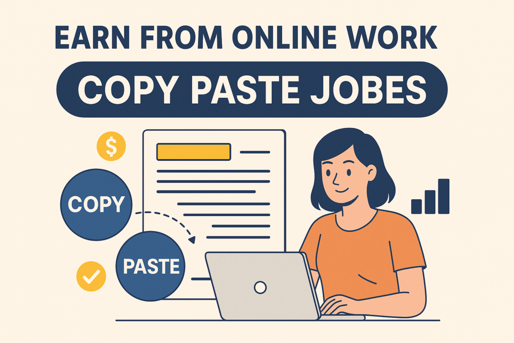 Earn from Online Work Copy Paste Jobes