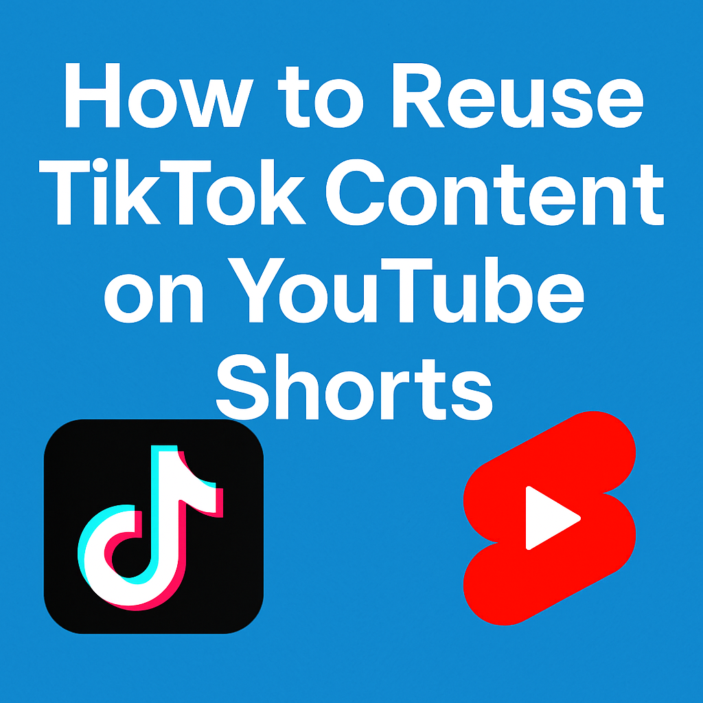 How to Reuse TikTok Content on YouTube Shorts